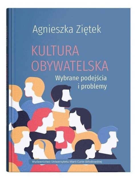 Kultura obywatelska. Wybrane podejścia i problemy Kultura obywatelska. Wybrane podejścia i problemy