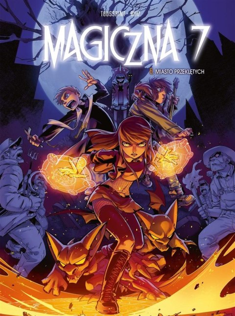 Magiczna 7 T.6 Miasto przeklętych Magiczna 7 T.6 Miasto przeklętych