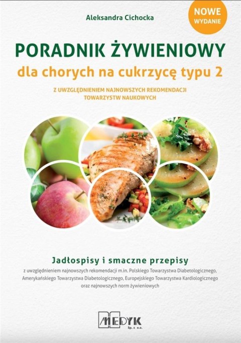 Poradnik żywieniowy dla osób z cukrzycą typu 2 Poradnik żywieniowy dla osób z cukrzycą typu 2