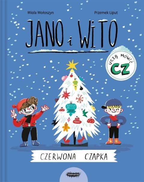 Jano i Wito uczą mówić CZ. Czerwona czapka Jano i Wito uczą mówić CZ. Czerwona czapka