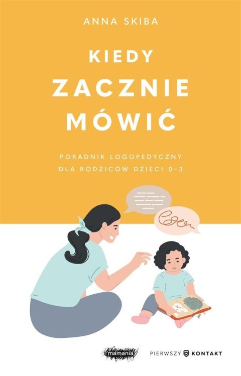 Kiedy zacznie mówić Kiedy zacznie mówić