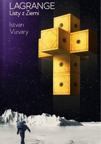 Lagrange. Listy z Ziemi Lagrange. Listy z Ziemi