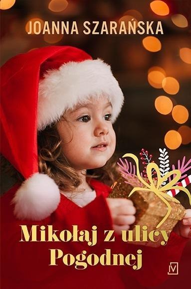 Mikołaj z ulicy Pogodnej Mikołaj z ulicy Pogodnej