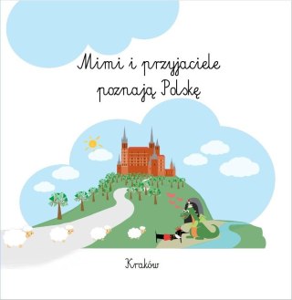 Mimi i przyjaciele poznają Polskę. Kraków