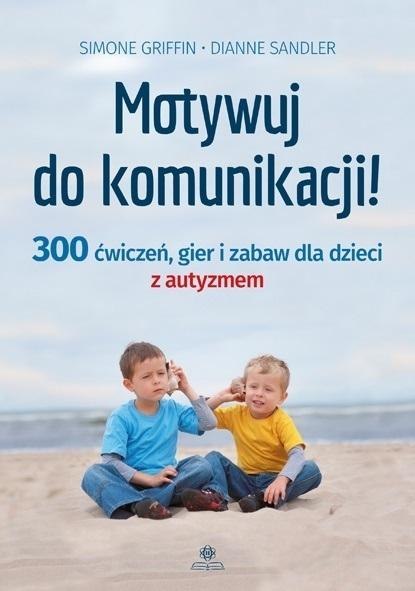 Motywuj do komunikacji! w.2 Motywuj do komunikacji! w.2