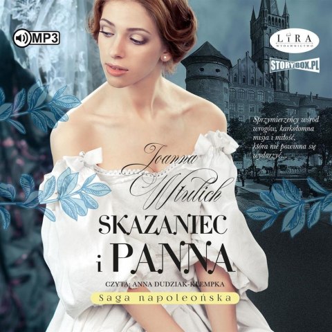 Saga napoleońska T.3 Skazaniec i panna audiobook Saga napoleońska T.3 Skazaniec i panna audiobook