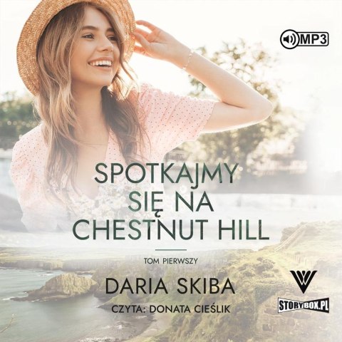 Spotkajmy się na Chestnut Hill T.1 audiobook Spotkajmy się na Chestnut Hill T.1 audiobook
