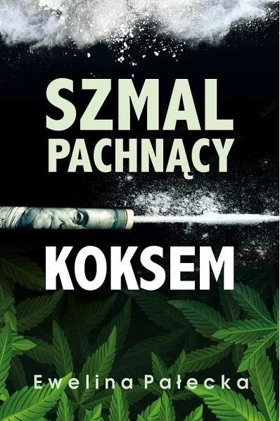 Szmal pachnący koksem Szmal pachnący koksem