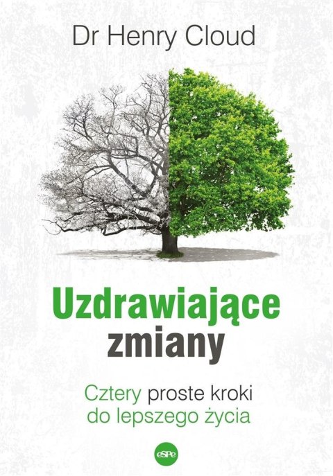 Uzdrawiające zmiany. Cztery proste kroki do... Uzdrawiające zmiany. Cztery proste kroki do...