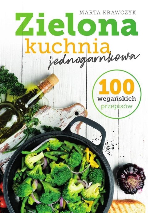 Zielona kuchnia jednogarnkowa Zielona kuchnia jednogarnkowa