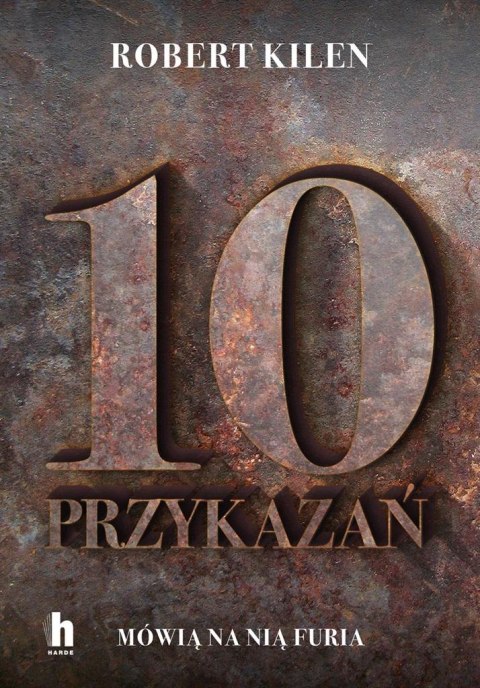 10 przykazań. Mówią na nią Furia 10 przykazań. Mówią na nią Furia
