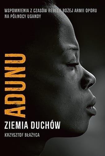 Adunu. Ziemia Duchów Adunu. Ziemia Duchów