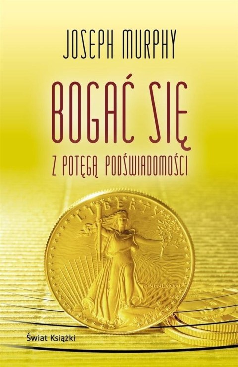 Bogać się z potęgą podświadomości BR Bogać się z potęgą podświadomości BR