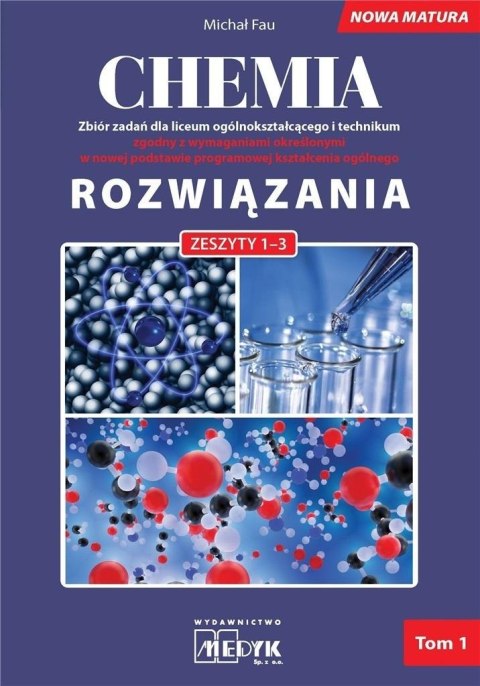 Chemia Zbiór zadań LO Rozwiązania do zeszytów 1-3 Chemia Zbiór zadań LO Rozwiązania do zeszytów 1-3