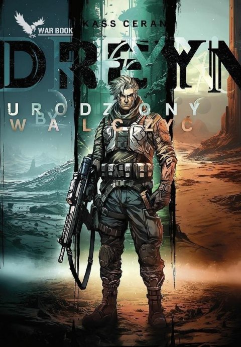 Dreyn. Urodzony by walczyć Dreyn. Urodzony by walczyć