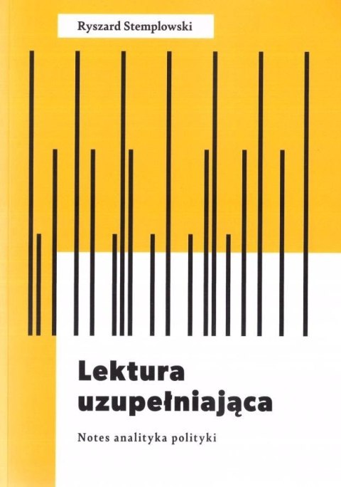 Lektura uzupełniająca. Notes analityka polityki Lektura uzupełniająca. Notes analityka polityki