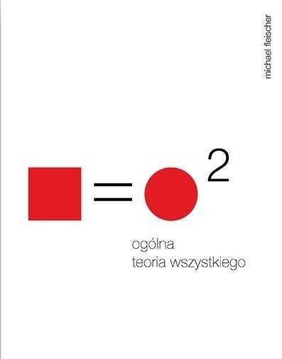 Ogólna teoria wszystkiego Ogólna teoria wszystkiego