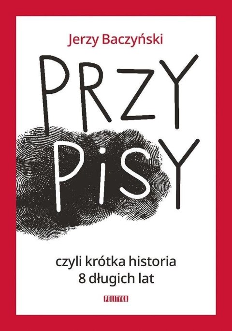PrzyPiSy, czyli krótka historia 8 długich lat PrzyPiSy, czyli krótka historia 8 długich lat