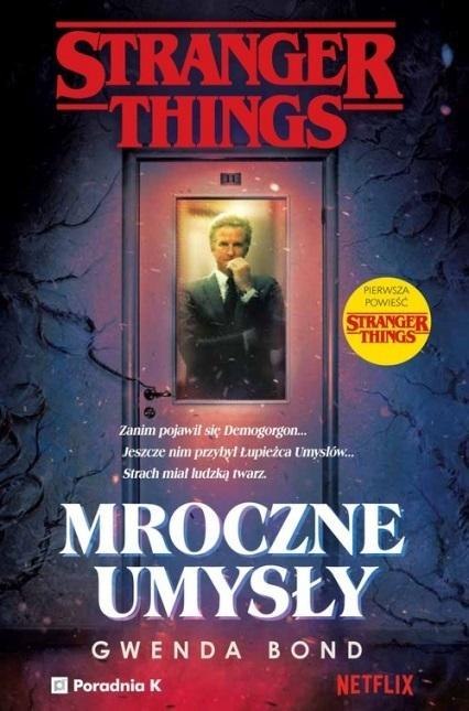 Stranger Things. Mroczne umysły Stranger Things. Mroczne umysły