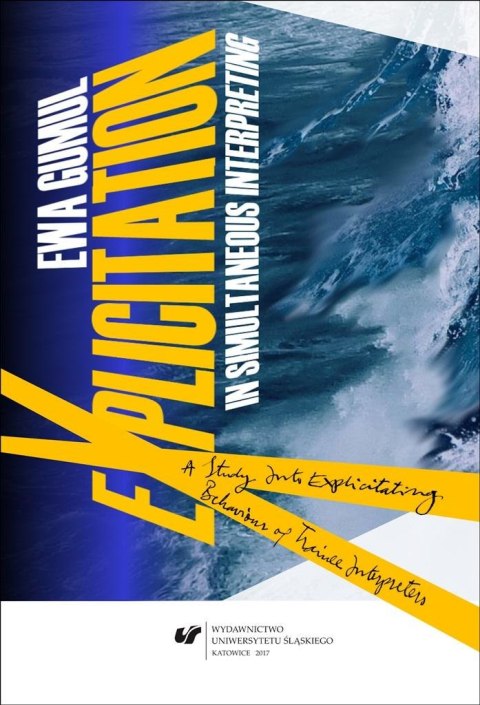 Explicitation in Simultaneous Interpreting Explicitation in Simultaneous Interpreting