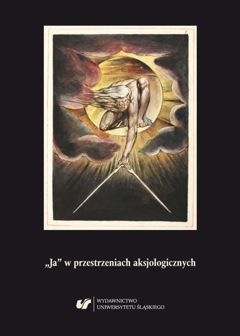Ja w przestrzeniach aksjologicznych Ja w przestrzeniach aksjologicznych