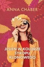 Jesień w kolorze syropu klonowego Jesień w kolorze syropu klonowego