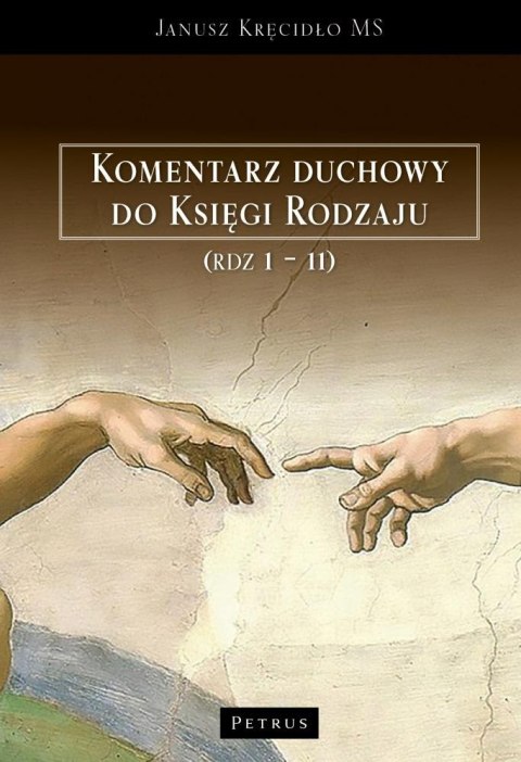 Komentarz duchowy do Księgi Rodzaju (Rdz. 1 11) Komentarz duchowy do Księgi Rodzaju (Rdz. 1 11)
