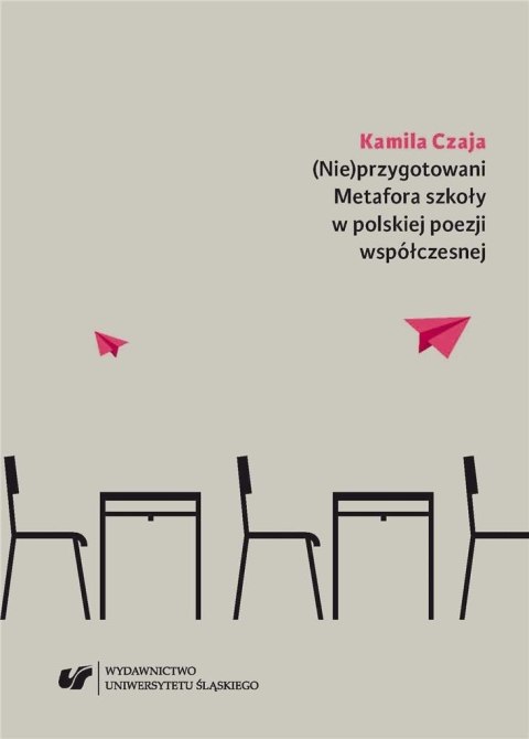 (Nie)przygotowani. Metafora szkoły w polskiej... (Nie)przygotowani. Metafora szkoły w polskiej...