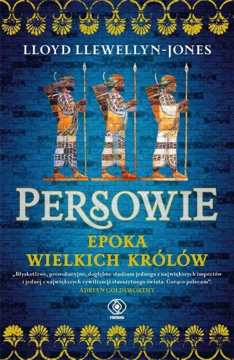 Persowie. Epoka Wielkich Królów Persowie. Epoka Wielkich Królów