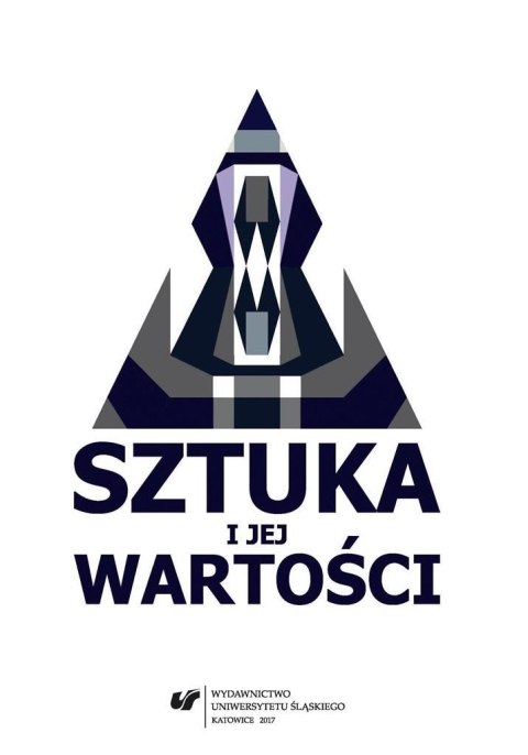Sztuka i jej wartości Sztuka i jej wartości