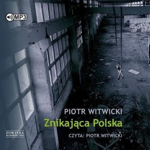 Znikająca Polska audiobook Znikająca Polska audiobook