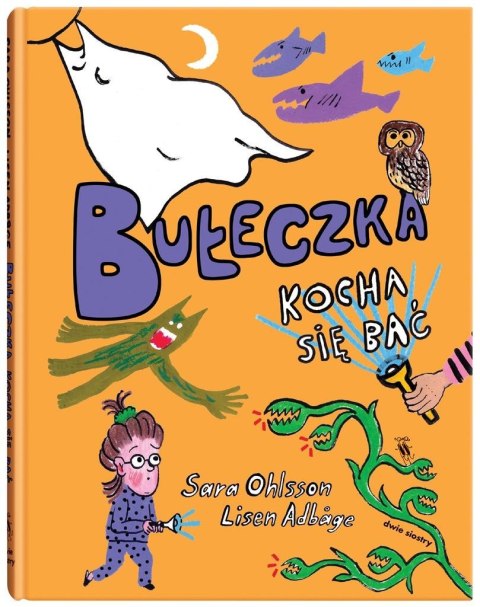 Bułeczka kocha się bać Bułeczka kocha się bać