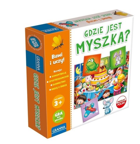 Gdzie jest myszka? GRANNA Gdzie jest myszka? GRANNA