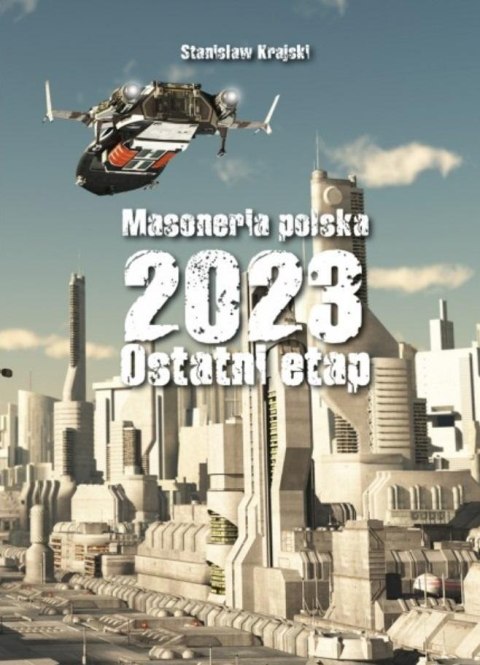 Masoneria polska 2023. Ostatni etap Masoneria polska 2023. Ostatni etap