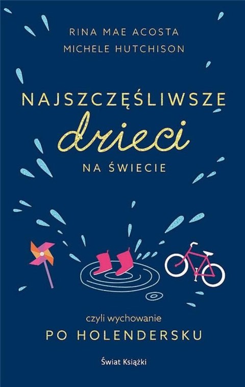 Najszczęśliwsze dzieci na świecie Najszczęśliwsze dzieci na świecie