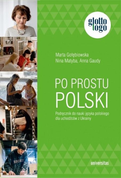 Po prostu polski. Podręcznik.. dla uchodźców.. Po prostu polski. Podręcznik.. dla uchodźców..