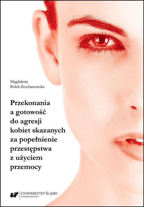 Przekonania a gotowość do agresji kobiet... Przekonania a gotowość do agresji kobiet...