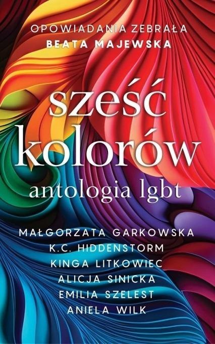 Sześć kolorów antologia LGBT Sześć kolorów antologia LGBT