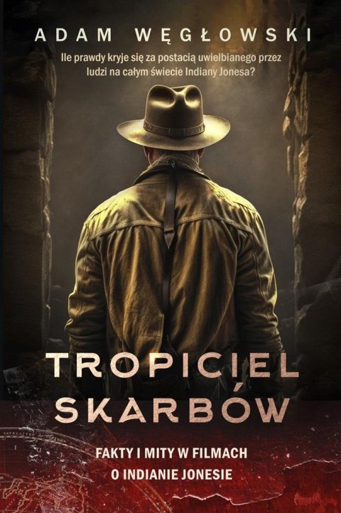 Tropiciel skarbów. Fakty i mity w filmach... Tropiciel skarbów. Fakty i mity w filmach...