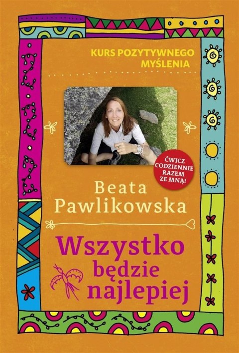 Wszystko będzie najlepiej Wszystko będzie najlepiej