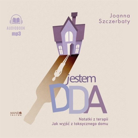 Jestem DDA Notatki z terapii audiobook Jestem DDA Notatki z terapii audiobook