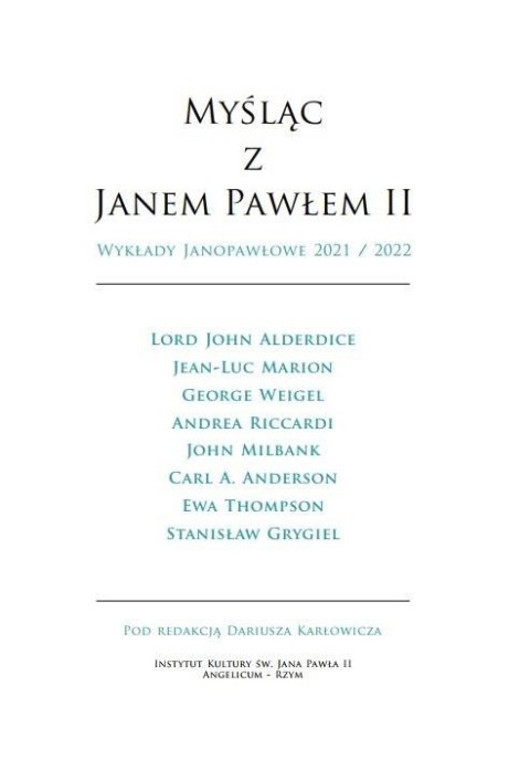 Myśląc z Janem Pawłem II. Wykłady Janopawłowe Myśląc z Janem Pawłem II. Wykłady Janopawłowe