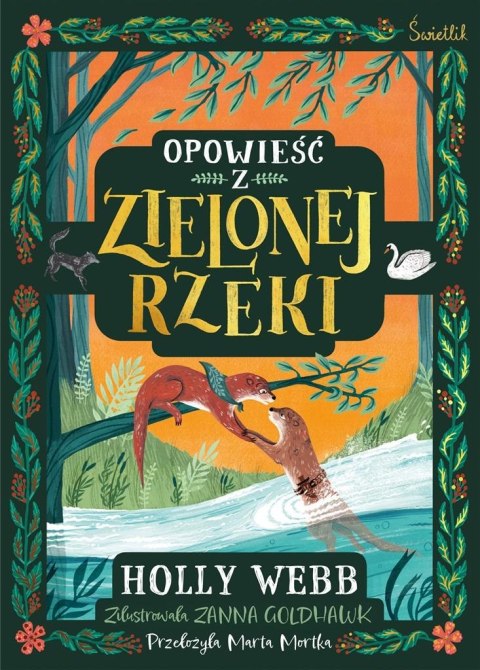 Opowieść z Zielonej Rzeki Opowieść z Zielonej Rzeki