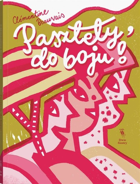 Pasztety, do boju! Pasztety, do boju!