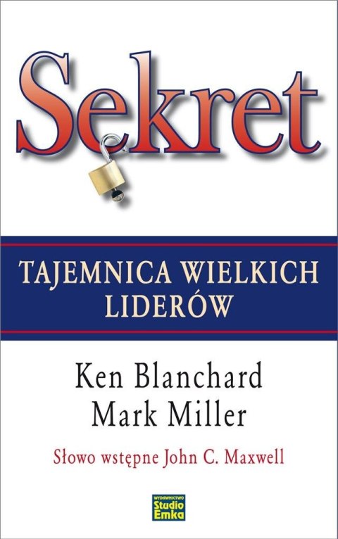 Sekret. Tajemnica wielkich liderów Sekret. Tajemnica wielkich liderów