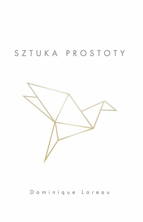 Sztuka prostoty Sztuka prostoty