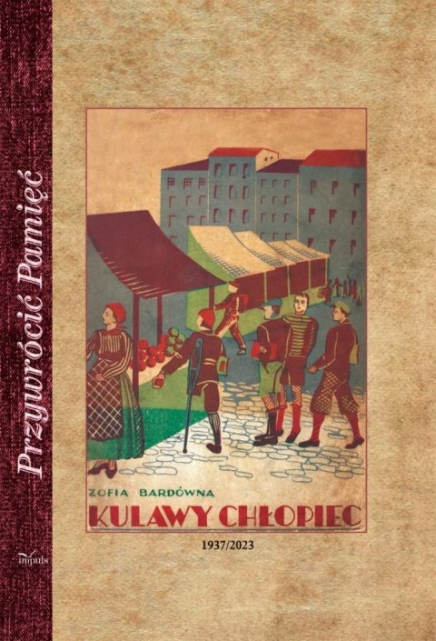 Kulawy chłopiec. Opowieść dla młodzieży Kulawy chłopiec. Opowieść dla młodzieży