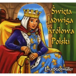 Święta Jadwiga Królowa Polski - bajka