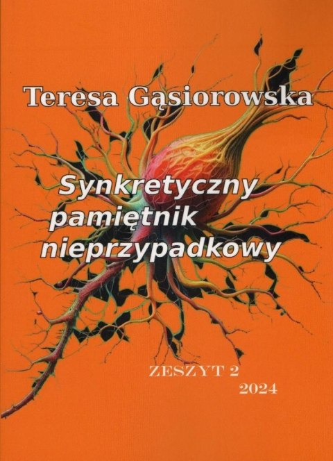 Synkretyczny pamiętnik nieprzypadkowy z.2 Synkretyczny pamiętnik nieprzypadkowy z.2