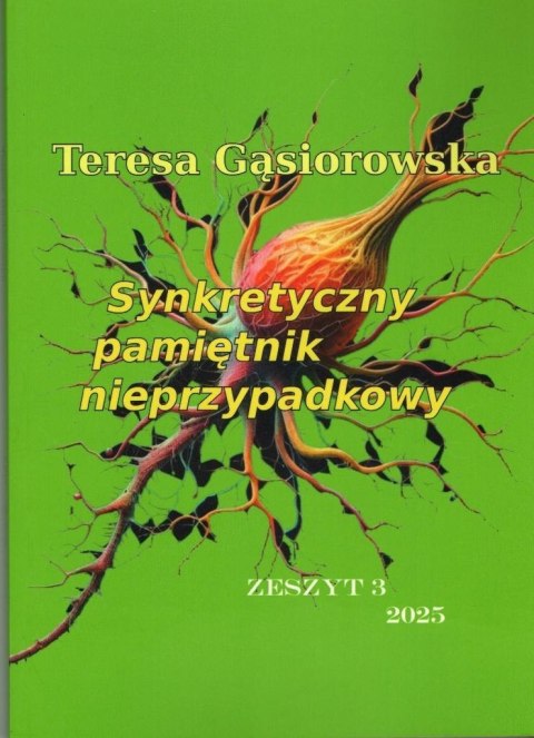 Synkretyczny pamiętnik nieprzypadkowy z.3 Synkretyczny pamiętnik nieprzypadkowy z.3